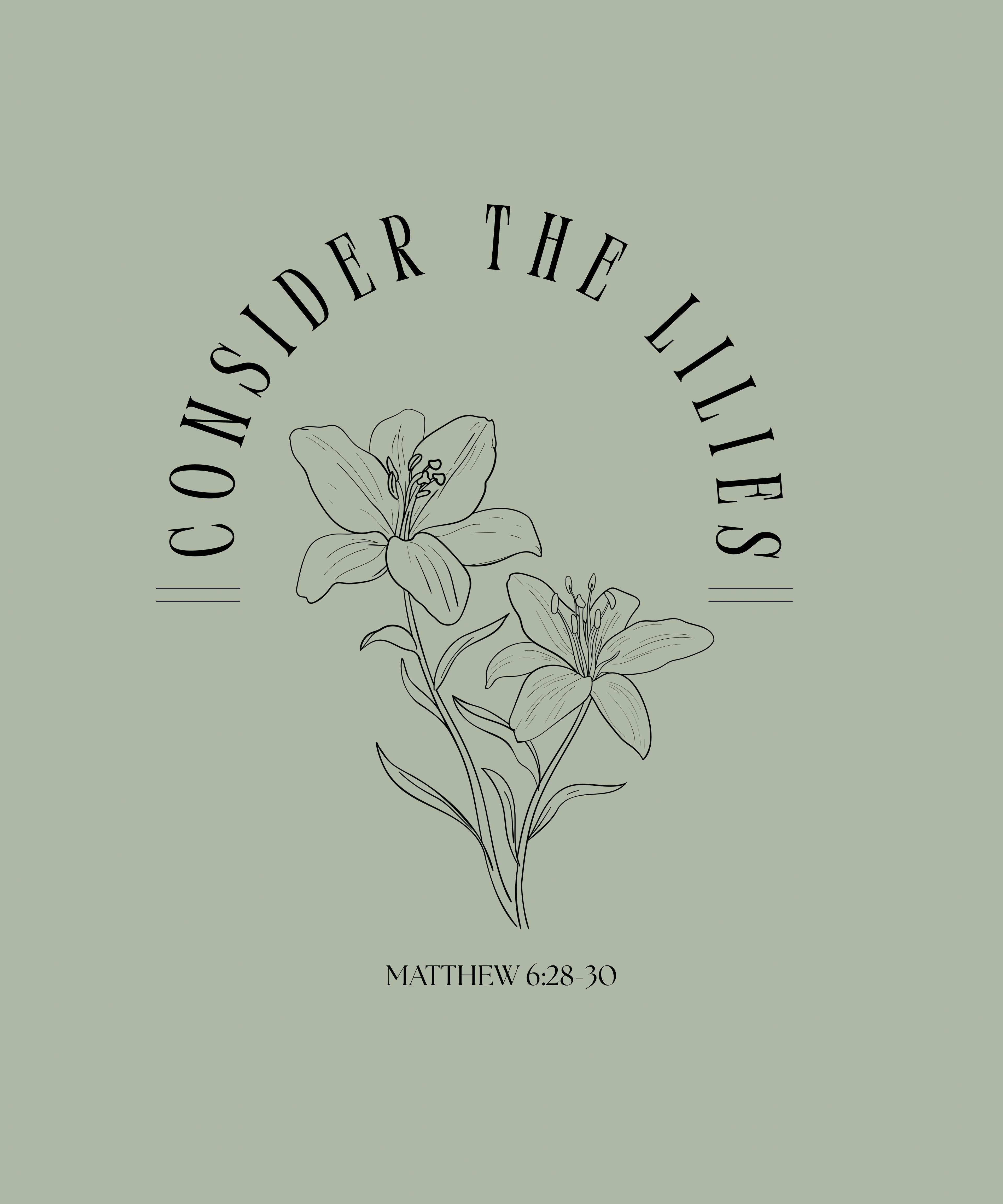 CONSIDER THE LILLIES t-shirt